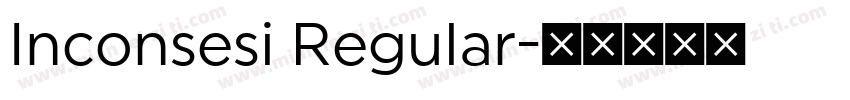 Inconsesi Regular字体转换